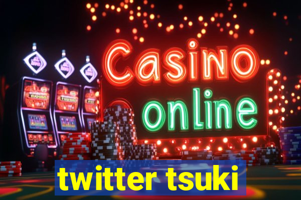 twitter tsuki